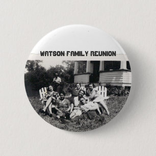 Watson Family Reunion 2 Inch Round Button
