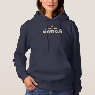 WATT OUT Minimalist Electrical Humour Hoodie