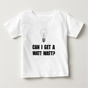Watt Watt Light Bulb Baby T-Shirt