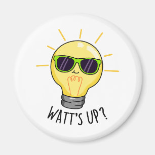 Watts Up Funny Light Bulb Pun Magnet