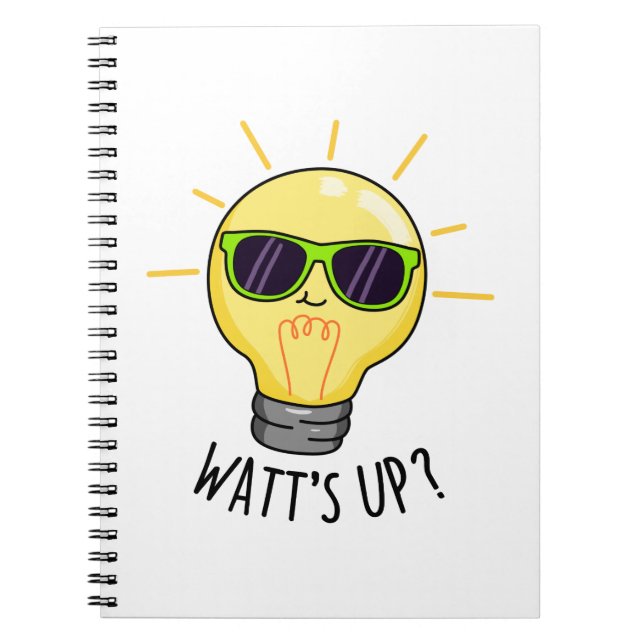 Watts Up Funny Light Bulb Pun Notebook (Front)