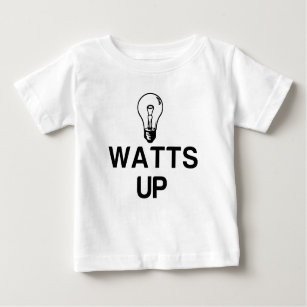 WATTS UP LIGHT BULB - Copy Baby T-Shirt