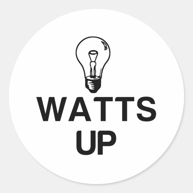 WATTS UP LIGHT BULB - Copy Classic Round Sticker (Front)