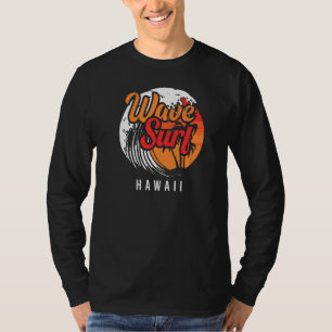 Wave Surf Hawaii Ocean Island Vacation Beach Trave T-Shirt
