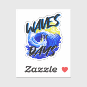 Waves For Days, Beach Life, Ocean Lover Art