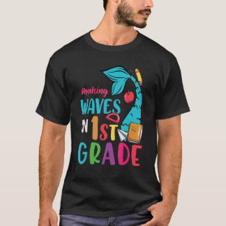 Waves In 1st Grade Mermaidgirls Welcome Back T-Shirt