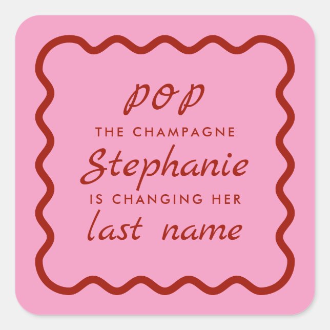 Wavy Edge Pink and Red Pop the Champagne Bridal Square Sticker (Front)