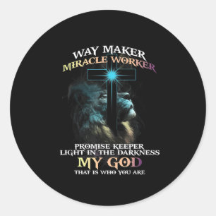 Way Maker Miracle Worker Promise Keeper Light In D Classic Round Sticker