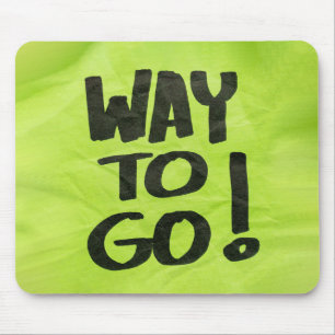 Way to Go Recognition Positive Praise for Students Mouse Pad