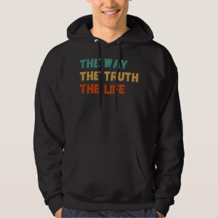 Way, Truth, and Life - Retro Jesus Christian Bible Hoodie