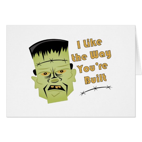 Way Youre Built Card