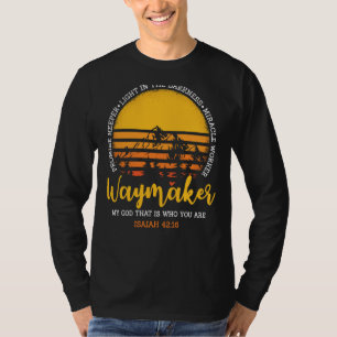 Waymaker My God That Is Who You Are Miracle Worker T-Shirt