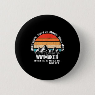 Waymaker My God That Who You Are Isaiah Bible Vers 2 Inch Round Button