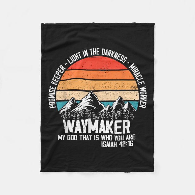 Waymaker My God That Who You Are Isaiah Bible Vers Fleece Blanket (Front)