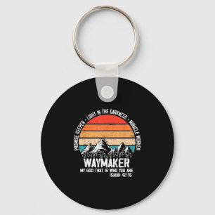 Waymaker My God That Who You Are Isaiah Bible Vers Keychain