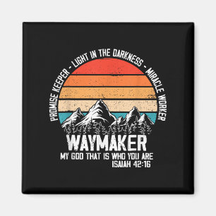 Waymaker My God That Who You Are Isaiah Bible Vers Magnet
