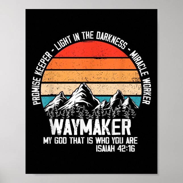 Waymaker My God That Who You Are Isaiah Bible Vers Poster (Front)