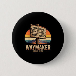 Waymaker Promise Keeper Miracle Worker God Christi 2 Inch Round Button