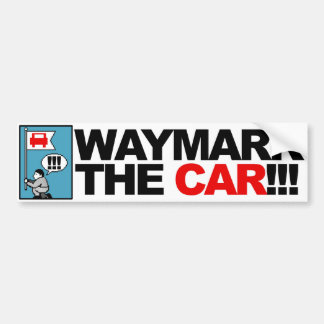 WAYMARK THE CAR! bumpersticker Bumper Sticker