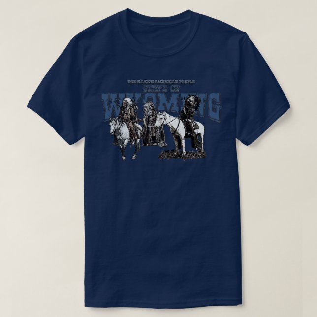 Wayoming The Native American People T-Shirt (Design Front)