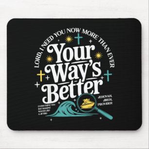 Way's better christian quote jesus faith bible mouse pad