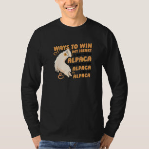 Ways To Win My Heart Lama Pako Alpaca Alpaca Breed T-Shirt