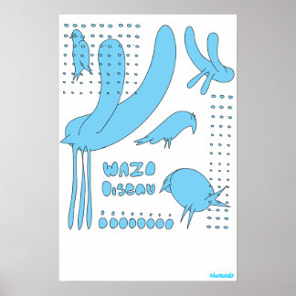 Wazo L'oiseau Poster
