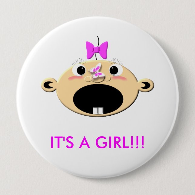 WButtfbigmouth, IT'S A GIRL!!! 4 Inch Round Button (Front)
