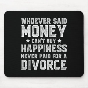 Wcute Ss Cute Ssver Said Money Can't Buy Hapness D Mouse Pad