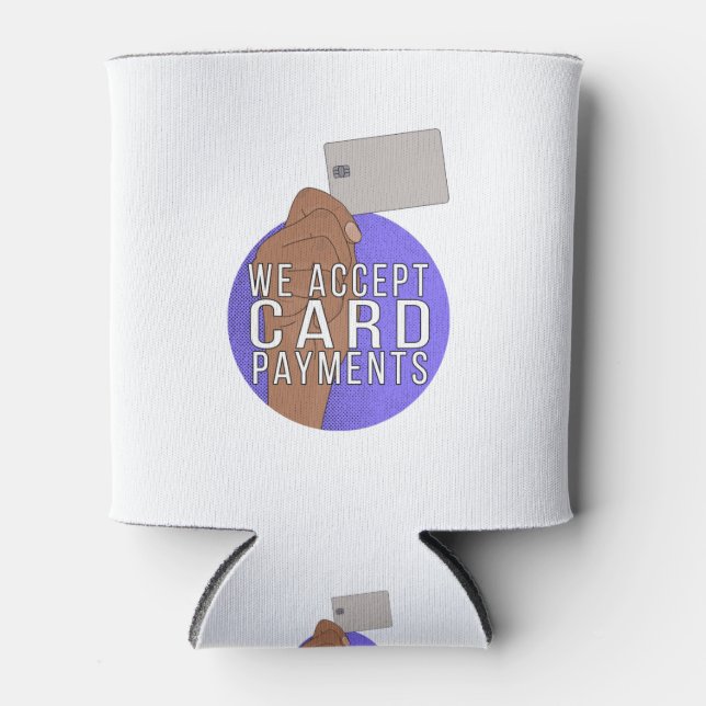 We Accept Card Payments Can Cooler (Front)