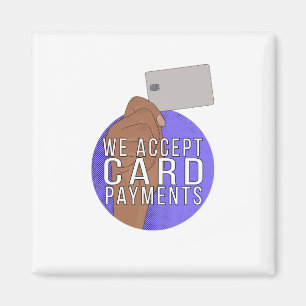 We Accept Card Payments Magnet
