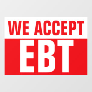 WE ACCEPT EBT Red Business Sign