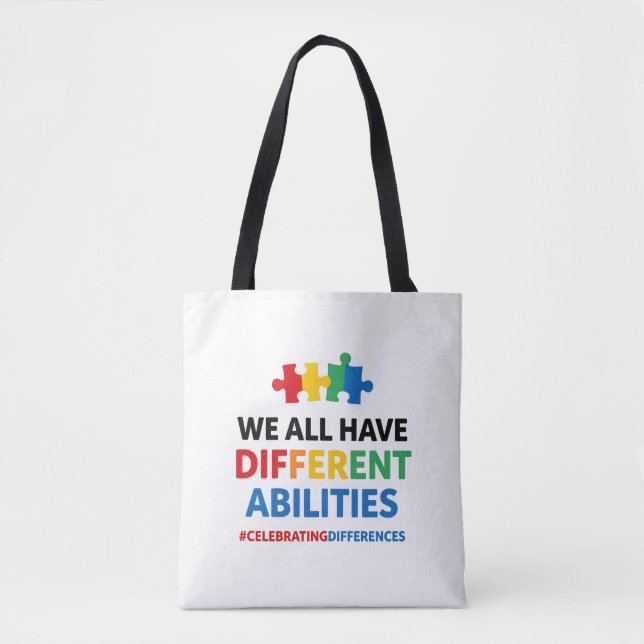 We All Have Different Abilities Awareness Art Tote Bag (Front)