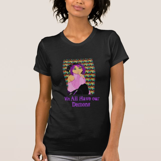 We All Have Our Demons T-Shirt (Front)