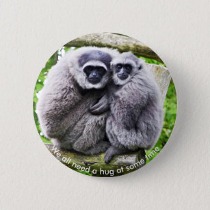 'We all need a hug at some time' cute Monkeys 2 Inch Round Button