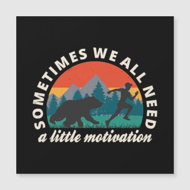 We All Need A Little Motivation Fun (Front)