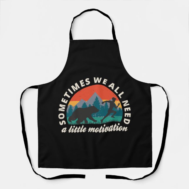  We All Need A Little Motivation Fun Apron (Front)