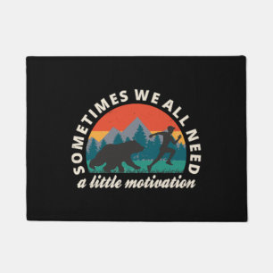 We All Need A Little Motivation Fun Doormat