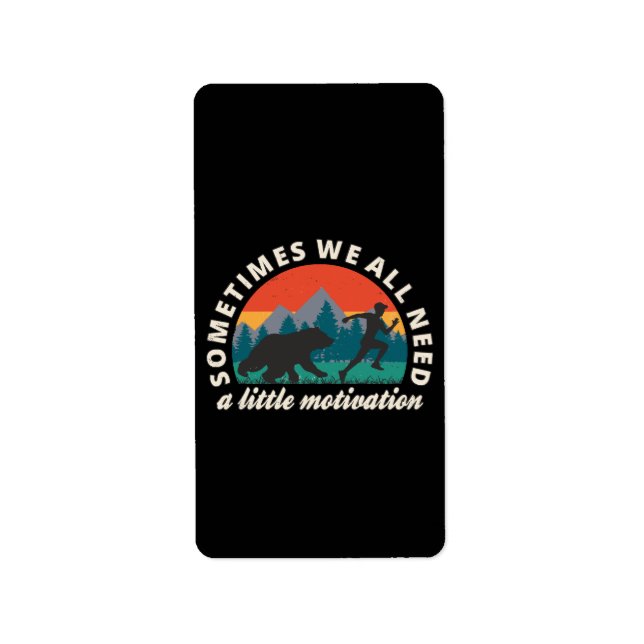  We All Need A Little Motivation Fun Label (Front)