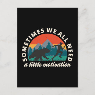  We All Need A Little Motivation Fun Postcard