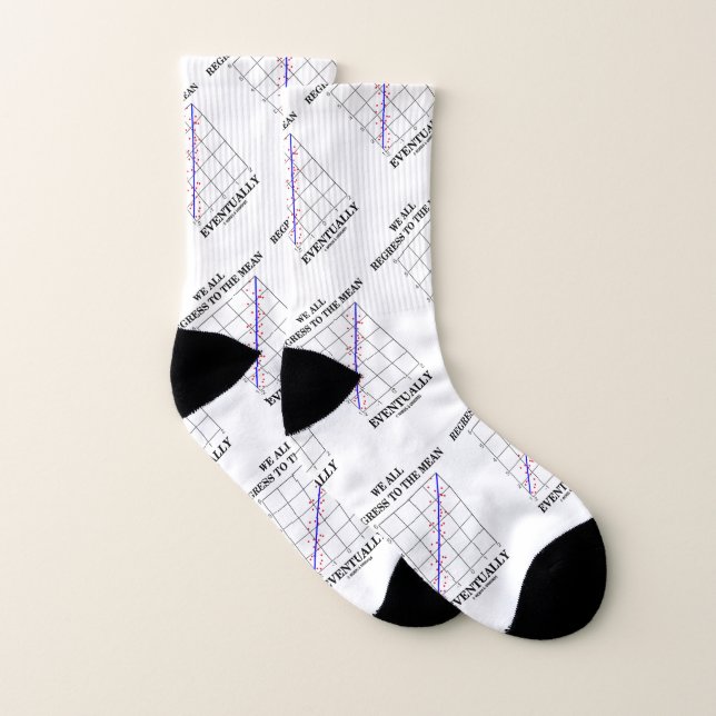 We All Regress To The Mean Eventually Stats Humor Socks (Pair)