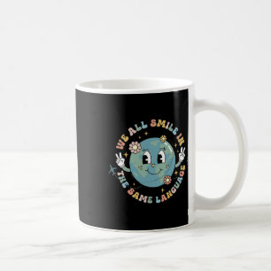 We All Smile In The Same Language Esl Multilingual Coffee Mug