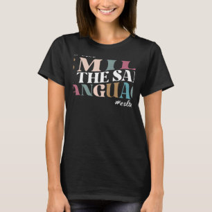 We All Smile In The Same Language ESL Teachers T-Shirt