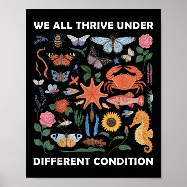 We All Thrive Under Different Conditions Neurodive Poster (Front)