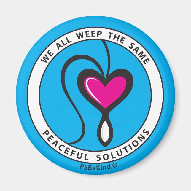 We All Weep The Same 3_Round Magnet 2.25" (Front)