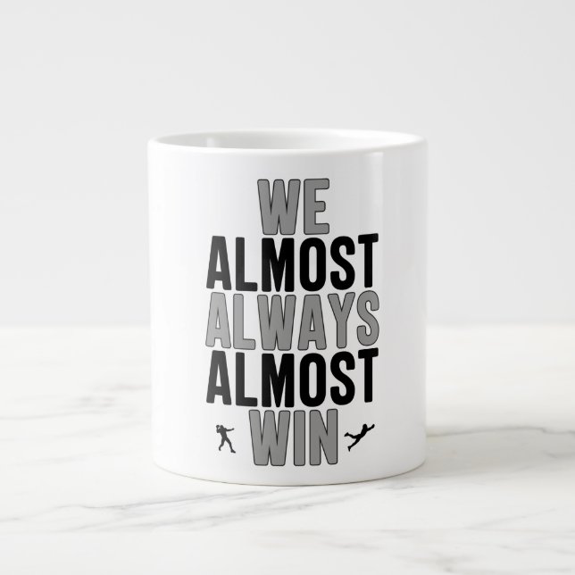 We Almost Always Almost Win™ Funny Las Vegas Raide Large Coffee Mug (Front)