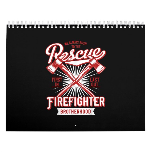 We Always Rush The Rescue Firefighter Brotherhood Calendar (Cover)