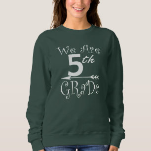 We are 3rd 4th 5th Grade Squad Teacher Student B2S Sweatshirt