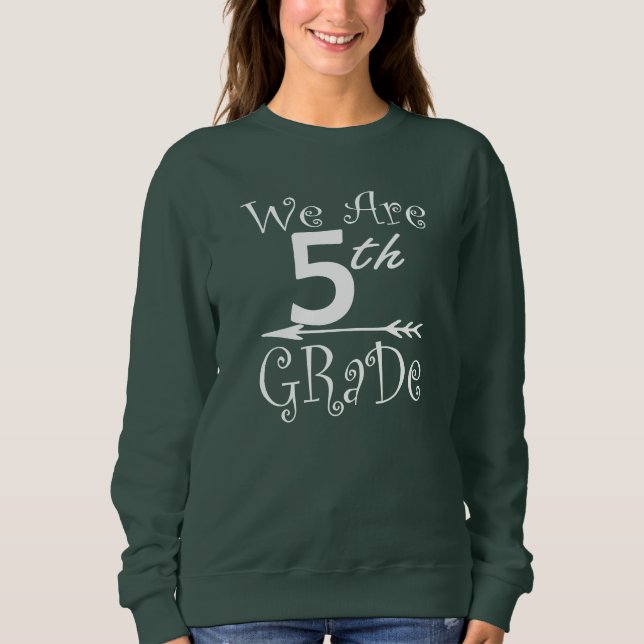 We are 3rd 4th 5th Grade Squad Teacher Student B2S Sweatshirt (Front)