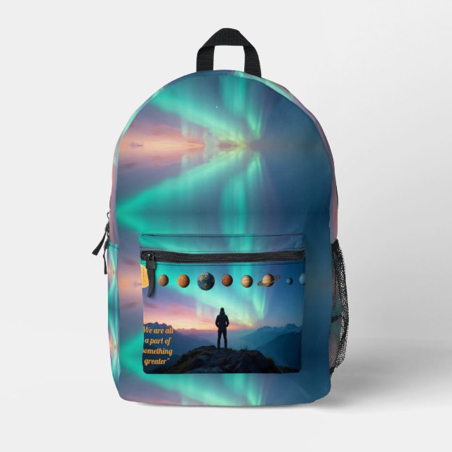 We Are All A Part of Something Greater Backpack (Front)